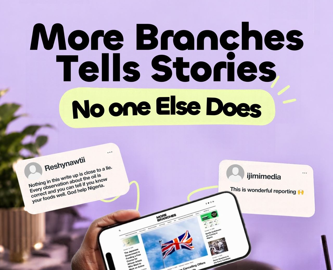 MoreBranches audience survey graphic: "More Branches Tells Stories No one Else Does" with reader comments and the MoreBranches site on a phone